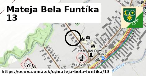 Mateja Bela Funtíka 13, Očová