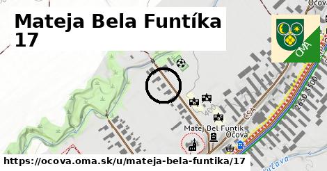 Mateja Bela Funtíka 17, Očová