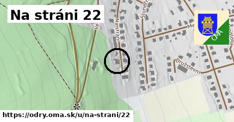 Na stráni 22, Odry