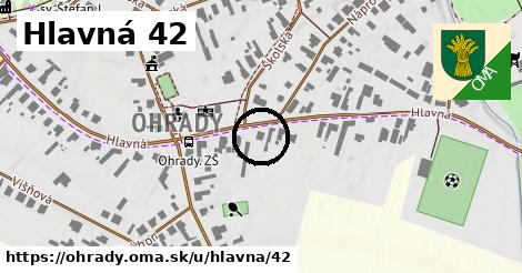 Hlavná 42, Ohrady