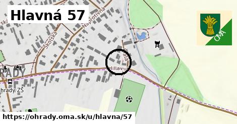 Hlavná 57, Ohrady