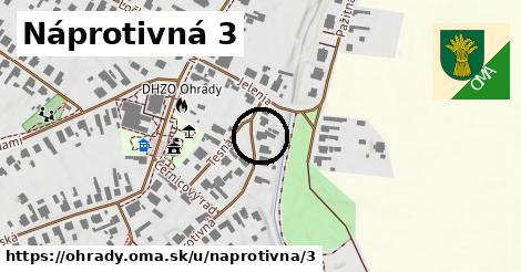 Náprotivná 3, Ohrady