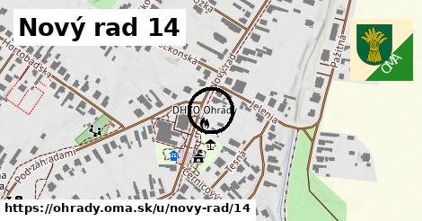 Nový rad 14, Ohrady