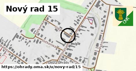 Nový rad 15, Ohrady