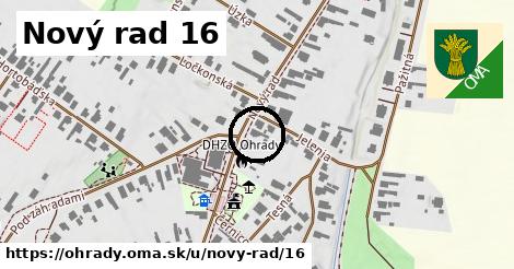 Nový rad 16, Ohrady