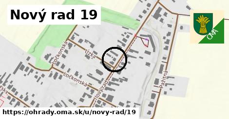 Nový rad 19, Ohrady