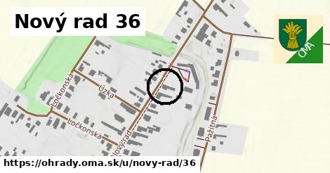 Nový rad 36, Ohrady