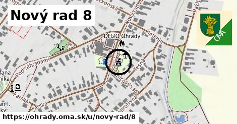 Nový rad 8, Ohrady