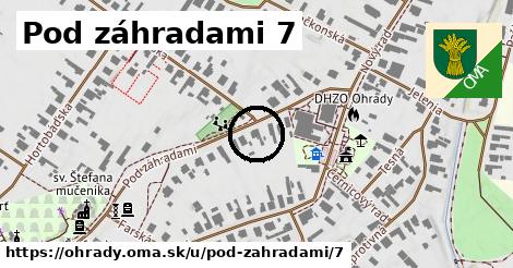 Pod záhradami 7, Ohrady