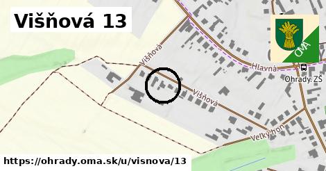 Višňová 13, Ohrady