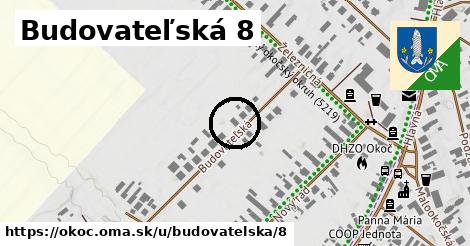 Budovateľská 8, Okoč