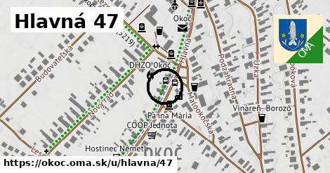 Hlavná 47, Okoč