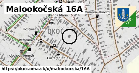 Malookočská 16A, Okoč