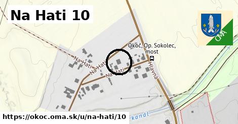 Na Hati 10, Okoč