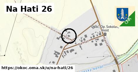 Na Hati 26, Okoč