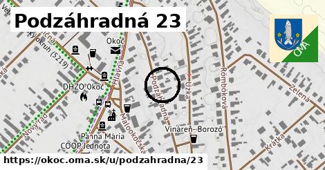 Podzáhradná 23, Okoč