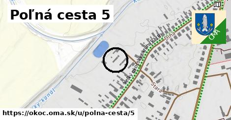 Poľná cesta 5, Okoč