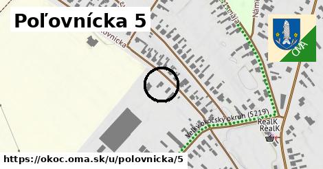 Poľovnícka 5, Okoč