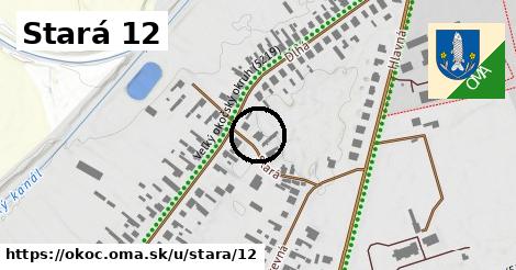 Stará 12, Okoč
