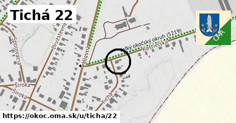Tichá 22, Okoč