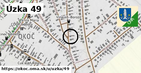 Úzka 49, Okoč