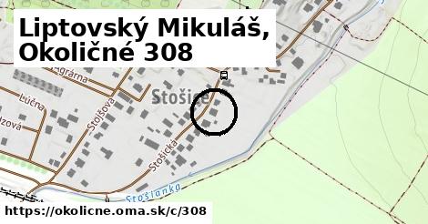 Liptovský Mikuláš, Okoličné <span class="supisne">308</span>