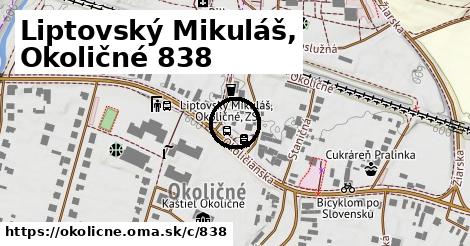Liptovský Mikuláš, Okoličné <span class="supisne">838</span>