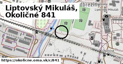 Liptovský Mikuláš, Okoličné <span class="supisne">841</span>