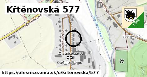 Křtěnovská 577, Olešnice