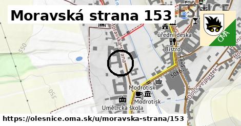 Moravská strana 153, Olešnice