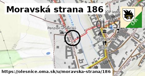 Moravská strana 186, Olešnice