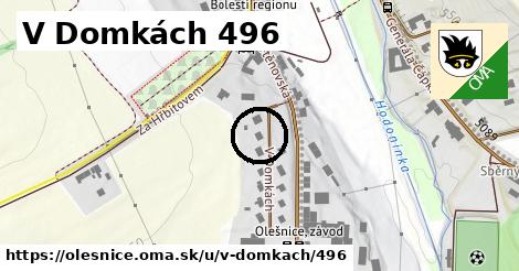 V Domkách 496, Olešnice