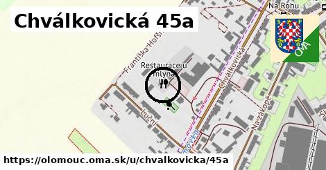 Chválkovická 45a, Olomouc