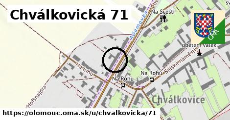 Chválkovická 71, Olomouc