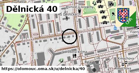 Dělnická 40, Olomouc