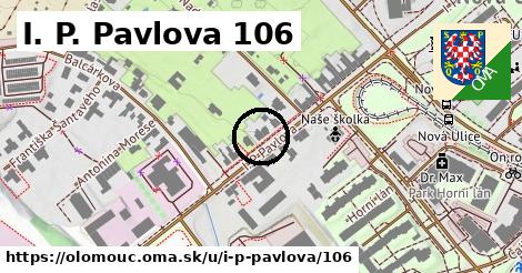 I. P. Pavlova 106, Olomouc