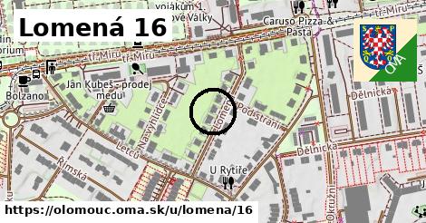 Lomená 16, Olomouc