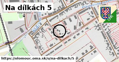 Na dílkách 5, Olomouc