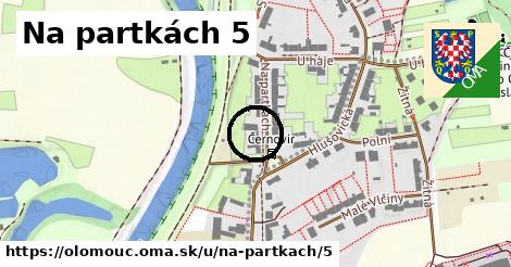 Na partkách 5, Olomouc