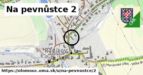 Na pevnůstce 2, Olomouc