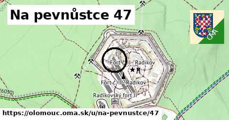 Na pevnůstce 47, Olomouc