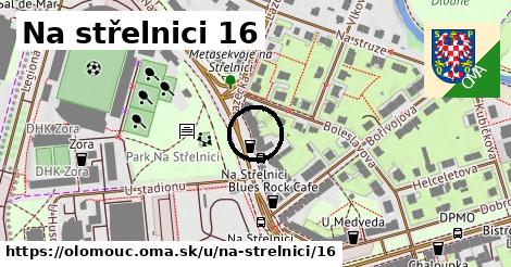 Na střelnici 16, Olomouc