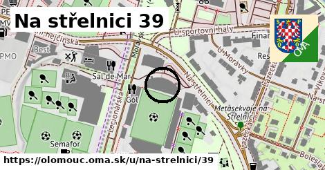 Na střelnici 39, Olomouc