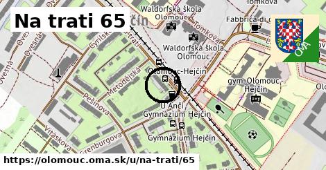 Na trati 65, Olomouc