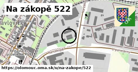 Na zákopě 522, Olomouc