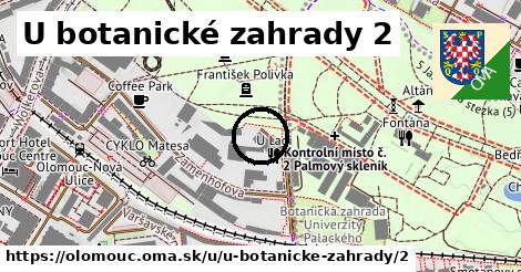 U botanické zahrady 2, Olomouc