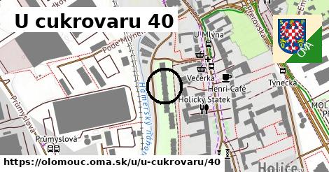 U cukrovaru 40, Olomouc