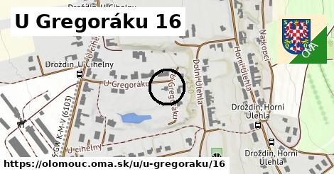 U Gregoráku 16, Olomouc