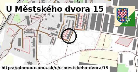 U Městského dvora 15, Olomouc