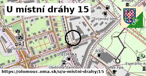 U místní dráhy 15, Olomouc